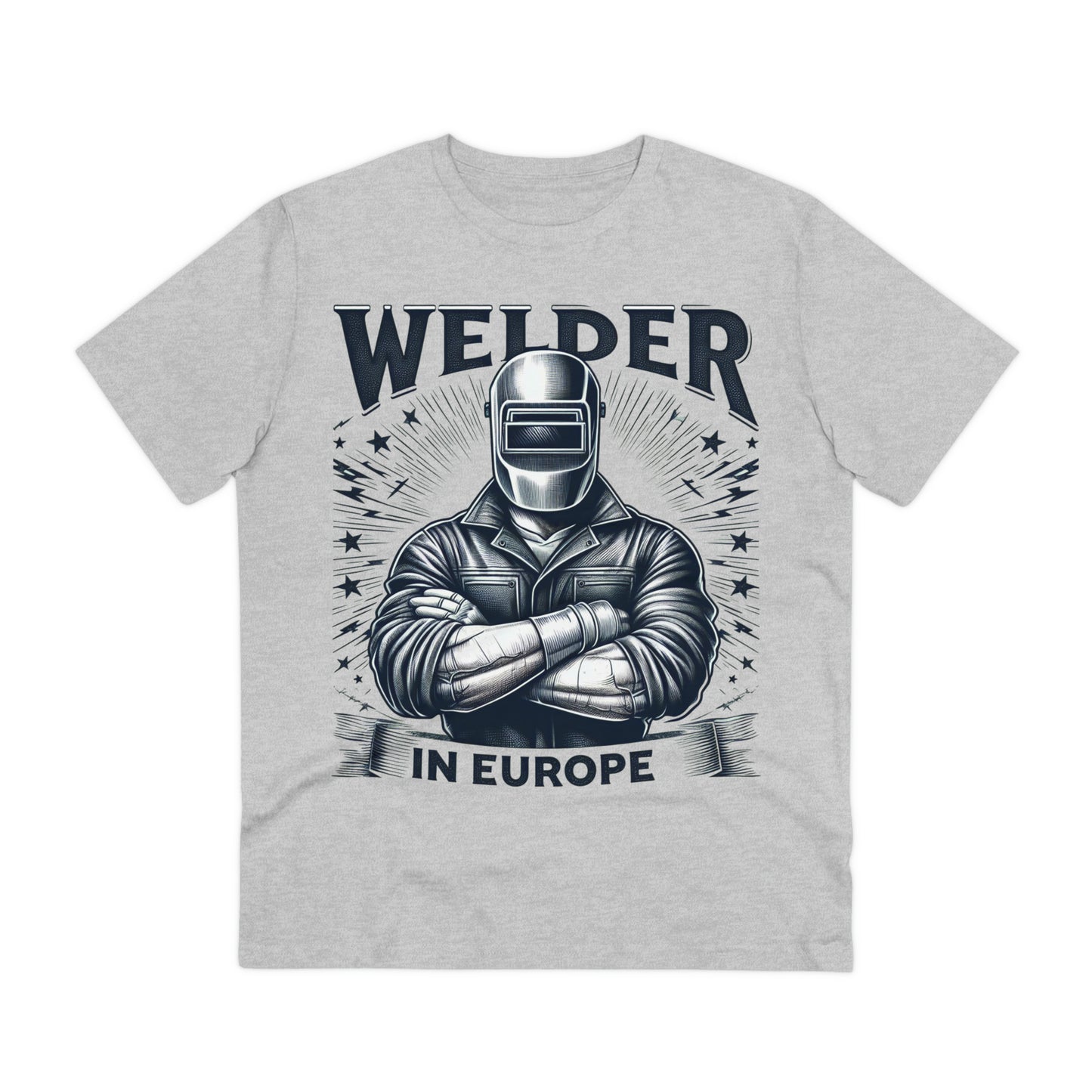 Welder in Europe T-shirt  / Organic Creator T-shirt - Unisex